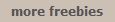 more freebies
